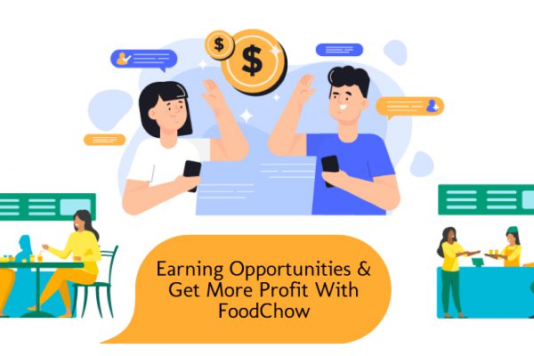 Earn By Referring Other Restaurants And Make More Profit With FoodChow