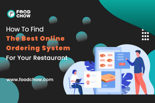 How To Find The Best Online Ordering System For Your Restaurant